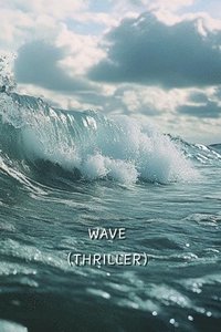 bokomslag Wave (Thriller)