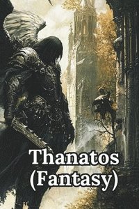 bokomslag Thanatos (Fantasy)