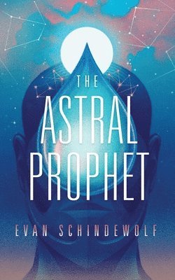 The Astral Prophet 1