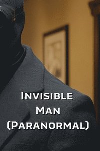 bokomslag Invisible Man (Paranormal)