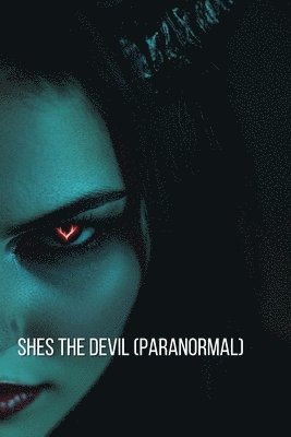 bokomslag Shes the Devil (Paranormal)