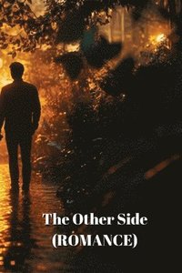 bokomslag The Other Side (ROMANCE)