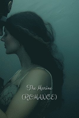 bokomslag The Marine(ROMANCE)