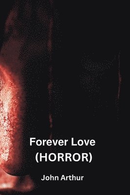 bokomslag Forever Love (Horror)