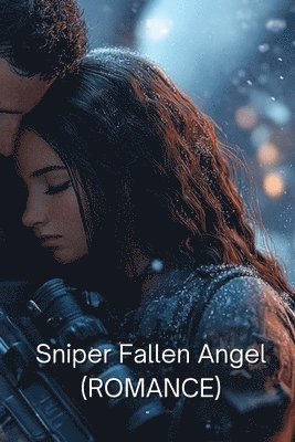 bokomslag Sniper Fallen Angel(ROMANCE)