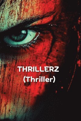 THRILLERZ (Thriller) 1