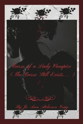 Curse of a Lady Vampire (The Curse Still Exists...) 1