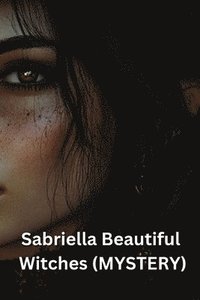 bokomslag Sabriella Beautiful Witches (MYSTERY)