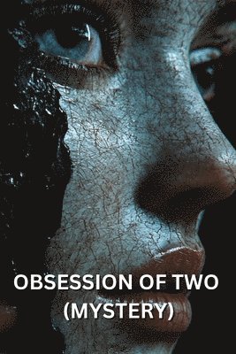 bokomslag Obsession of Two (Mystery)