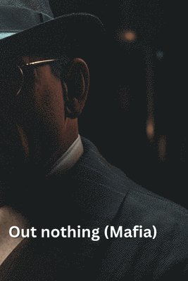 bokomslag Out nothing (Mafia)