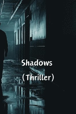 bokomslag Shadows (Thriller)