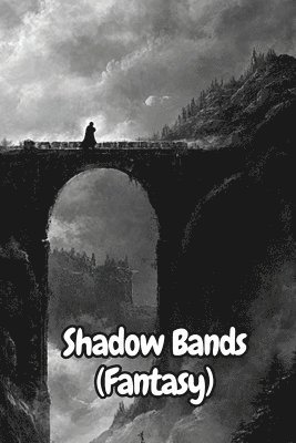 bokomslag Shadow Bands (Fantasy)