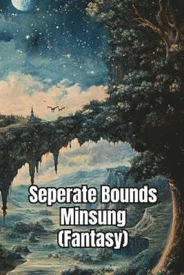 Seperate bounds Minsung (Fantasy) 1