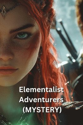 bokomslag Elementalist Adventurers (MYSTERY)