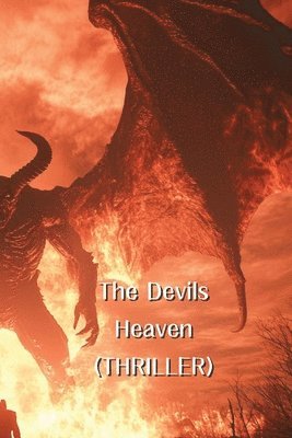 bokomslag The Devils Heaven (THRILLER)