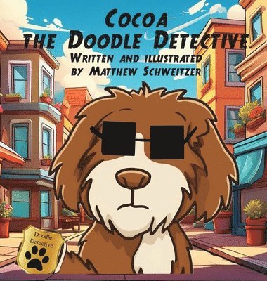 bokomslag Cocoa the Doodle Detective (Hardcover Edition)