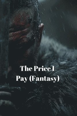 bokomslag The Price I Pay (Fantasy)