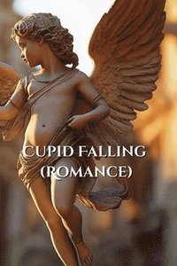 bokomslag Cupid Falling (Romance)