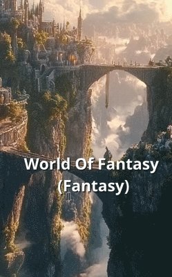 bokomslag World Of Fantasy (Fantasy)