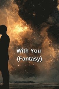 bokomslag With You (Fantasy)