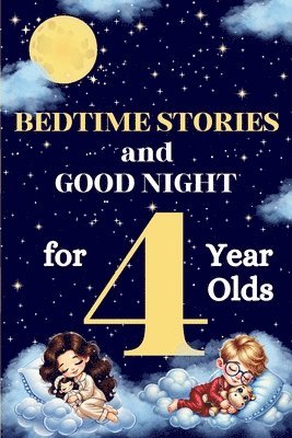 Bedtime Stories and Good Night for 4-Year-Olds 1