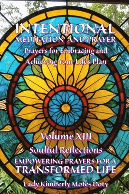 Lady Kimberly Motes Doty - Intentional Meditation and Prayer, Häftad
