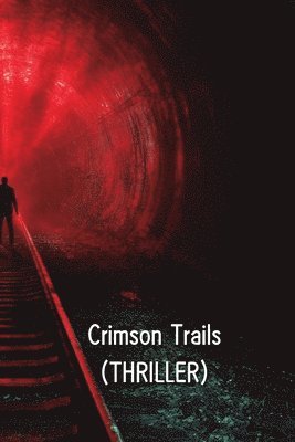 bokomslag Crimson Trails (THRILLER)