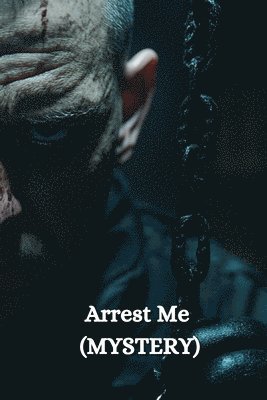 bokomslag Arrest Me (MYSTERY)