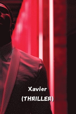 Xavier (THRILLER) 1