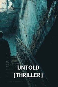 bokomslag Untold (Thriller)