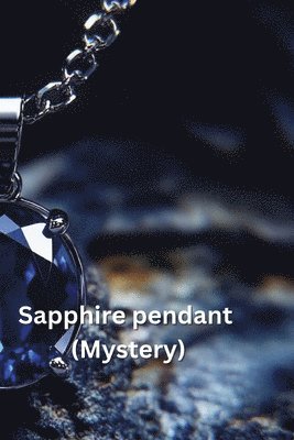 bokomslag Sapphire pendant (Mystery)