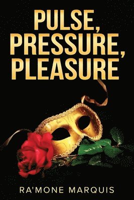 bokomslag Pulse, Pressure, Pleasure