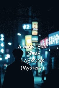 bokomslag A Mystery to Me _ Taekook