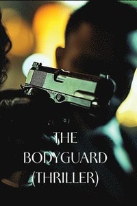 bokomslag Bodyguard (Thriller)