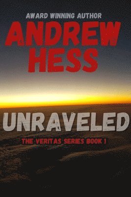 bokomslag Unraveled (The Veritas Series Book 1)