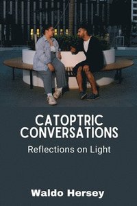 bokomslag Catoptric Conversations