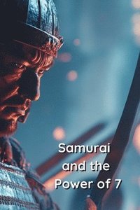 bokomslag Samurai and the Power of 7