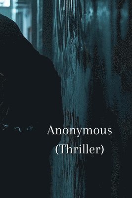 bokomslag Anonymous (Thriller)