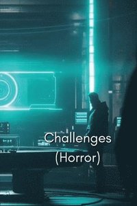 bokomslag Challenges (Horror)