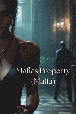 Mafias Property 1