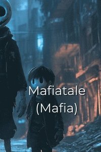 bokomslag Mafiatale - An Eye For An Eye SansxFrisk