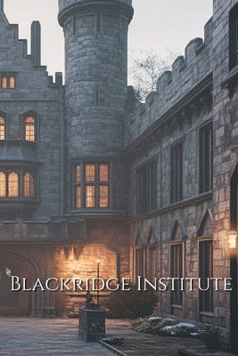 Blackridge Institute (Fantasy) 1