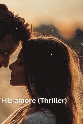 bokomslag His amore (Thriller)