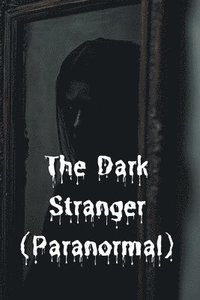 bokomslag Dark Stranger (Paranormal)