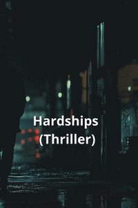 bokomslag Hardships (Thriller)