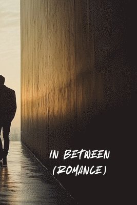 bokomslag In Between (Romance)