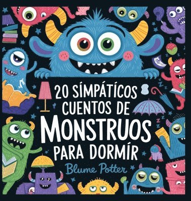 bokomslag 20 Simpáticos Cuentos De Monstruos Para Dormir