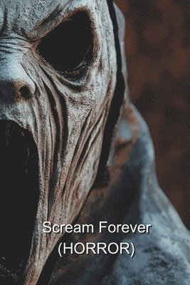 bokomslag Scream Forever (HORROR)