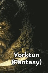 bokomslag Yorktun (Fantasy)