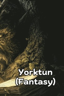 bokomslag Yorktun (Fantasy)